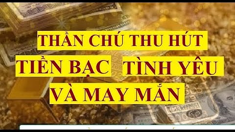 Thần chú thu hút TIỀN BẠC, TÌNH YÊU VÀ MAY MẮN || Lắng nghe mỗi ngày
