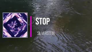 Silverstein - Stop   (Lyrics)
