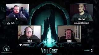 Veil Cast #3 Crafting!