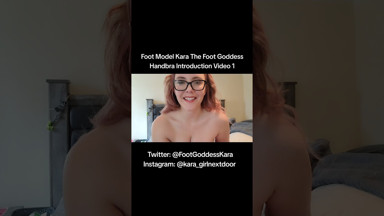 Foot Model Kara The Foot Goddess Super A.J.S. Handbra Introduction Video 1