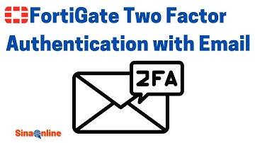 FortiGate Two Factor Authentication by Email
