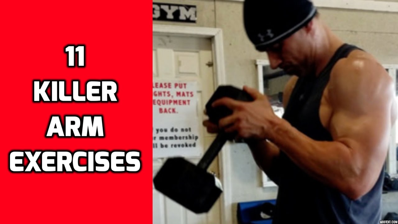 Arm Exercises 11 KILLER Arm Exercises YouTube