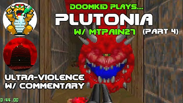Doomkid plays PLUTONIA (w/ MtPain27) - PART 4