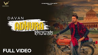 ADHURA KHUWAB : DAVAN ( Official Video ) 👍 2020 | Lateat Punjabi Songs 2020