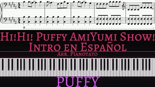 Hihi Puffy Amiyumi Show Intro, Opening, Theme Song Español Latino - Puffy Cover De Piano