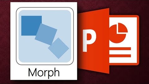 Chèn chữ vào ảnh kết hợp hiệu ứng morph trong Powerpoint | Nguyễn Huệ