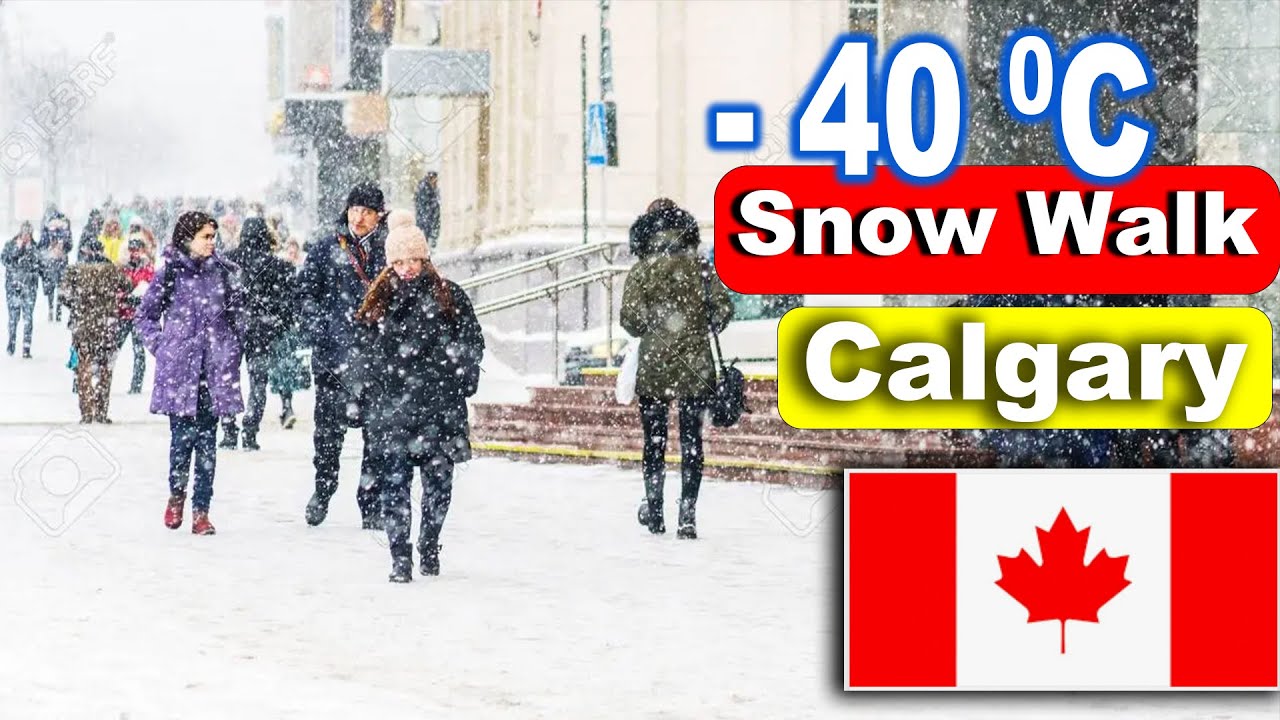 Extremely cold weather Snow Walk in Calgary Downtown Canada YouTube