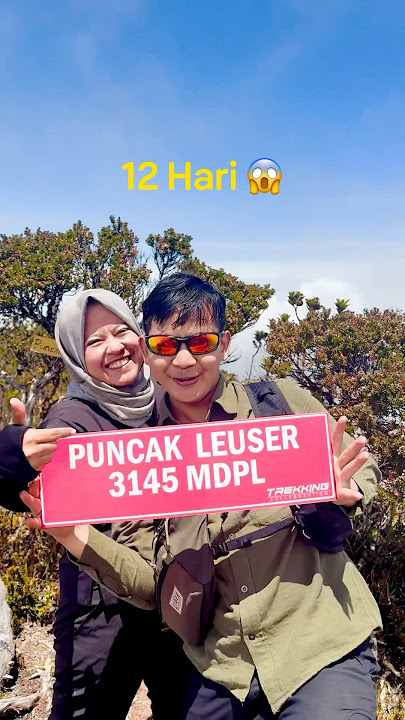 KETEMU HARIMAU? 😱😭 12 HARI NAIK GUNUNG‼️ #leuser #pendaki #gunung #pendakigunung #pendakiindonesia