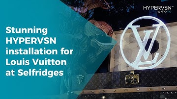 HYPERVSN installation for Louis Vuitton in Selfridges