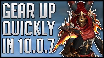 How to Gear Up In Patch 10.0.7 - 400+ Item level FAST & EASY