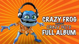 Crazy Frog presents Crazy Hits [Full Album   Bonus Tracks]