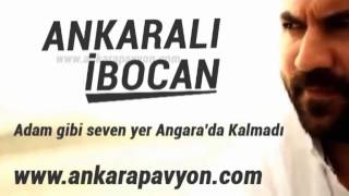 Ankaralı İbocan   Adam Gibi Seven Yar Ankarada Kalmadı Resimi