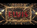 Baz Luhrmann's ELVIS: The Story of the Score