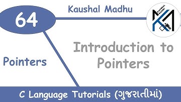 Introduction to Pointers in C Language in Gujarati | Kaushal Madhu