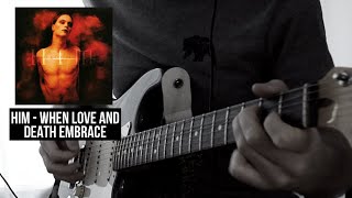 HIM - When Love And Death Embrace (guitar cover)