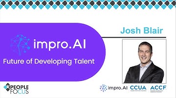 Impro.AI CEO Josh Blair spoke about the Future of Developing Talent