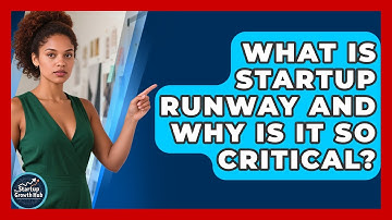 What Is Startup Runway And Why Is It So Critical? - The Startup Growth Hub