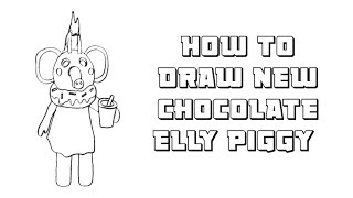 How to Draw New Chocolate Elly Piggy - Roblox Piggy Step by Step