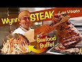 Wynn STEAK & SEAFOOD BUFFET Review in Las Vegas
