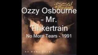 Ozzy Osbourne - Mr. Tinkertrain - lyrics (Studio Version)