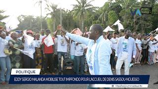 EDDY SERGIO MALANDA MOBILISE TOUT IMPFONDO POUR L'ACCUEIL DE DENIS SASSOU NGUESSO