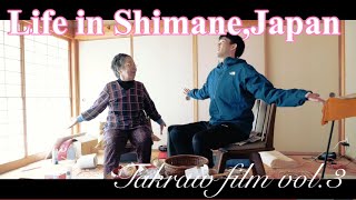 【タクローfilmVol.3】Life in Shimane,Japan_移030：ﾀｸﾛｰ
