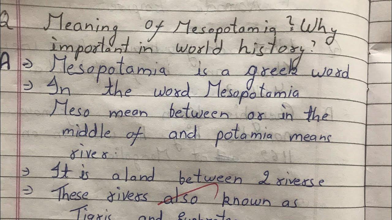 What is the meaning of Mesopotamia class 11 why it is important in