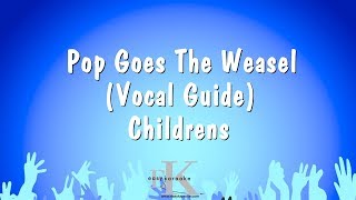 Pop Goes The Weasel - Childrens (Karaoke Version)