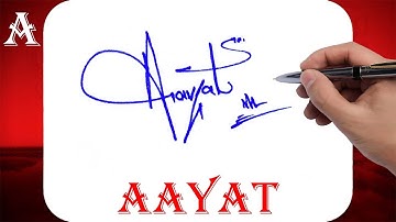 Aayat Name Signature Style - A Signature Style - Signature Style of My Name Aayat