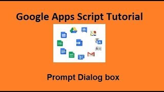 Prompt Dialog box Google apps script tutorials 12