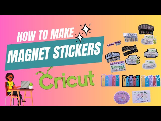DIY: How to Make Magnet Stickers w/Cricut 