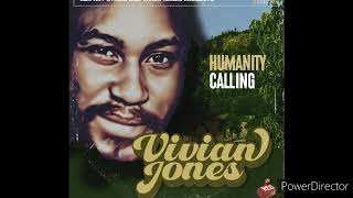 Vivian Jones - Humanity Calling 2022