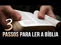 COMO LER A BÍBLIA EM 3 PASSOS SIMPLES - Pastor Antonio Junior