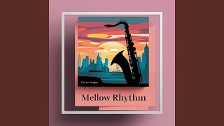 Mellow Rhythm