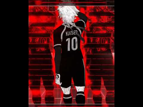 Shourya6T9 Tournament Kaiser Edit Bluelock Music Fogo Na Pele Anime