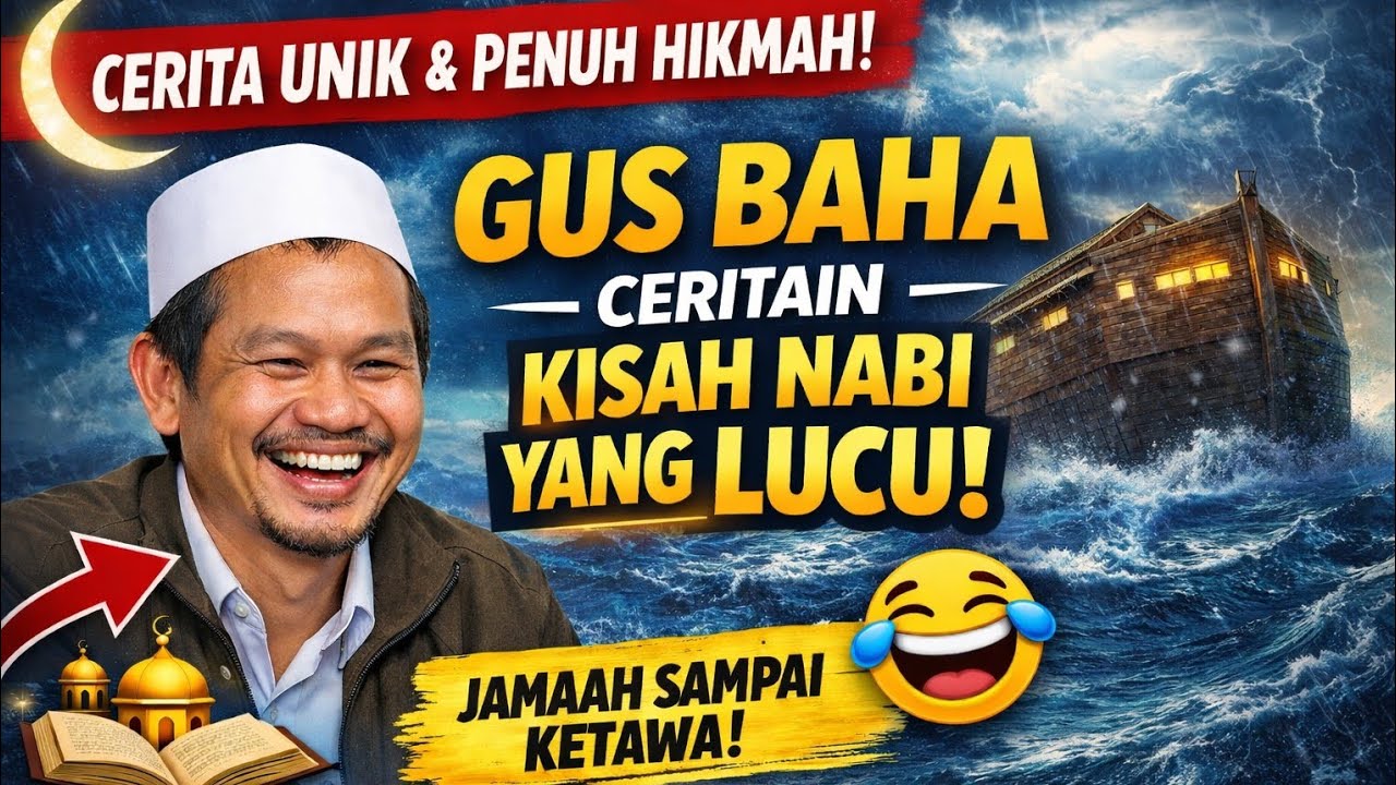 Kisah Nabi yang Lucu Tapi Penuh Hikmah | Penjelasan Unik dari Gus Baha
