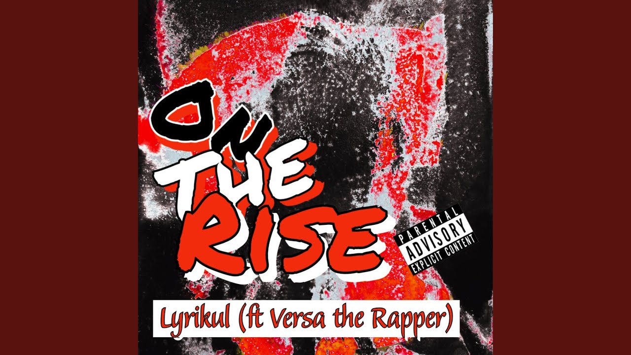 Versa The Rapper On the Rise (feat. Versa The Rapper) - YouTube