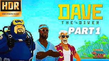 DAVE THE DIVER | PART 1 | 1440P HDR