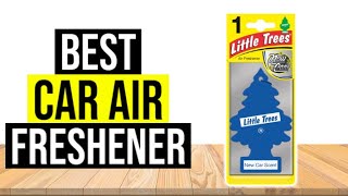 BEST CAR AIR FRESHENER 2020 - Top 5