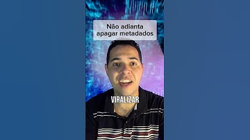 Não adianta nada apagar os metadados do seus vídeos #cortes #rendaextra #dicas #marketingdigital