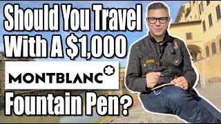 Famous I Risked It All Traveling with a Montblanc Fountain Pen, Here's What Happened! Net Worth