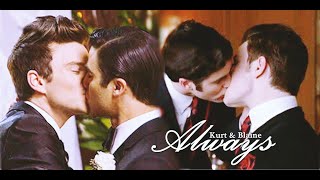 Kurt & Blaine (Their Story) - Always