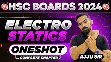 one shot | electrostatics|pyqs |important| board |mhtcet|ajju sir physics |detailed concept |notes