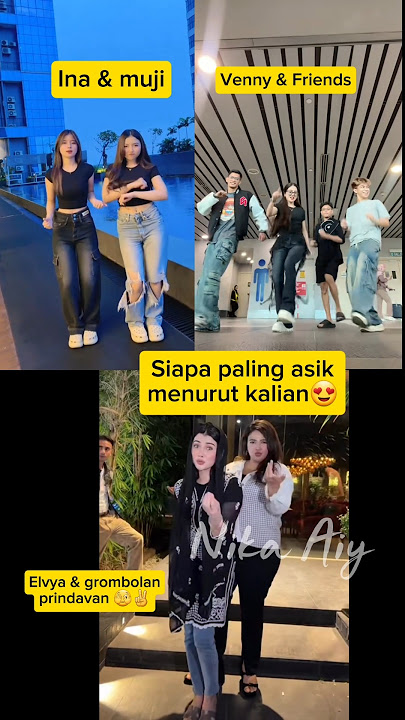 siapa paling cantik #vennyalberti165 #inayatulzein #akashelahi #muji #elvyaabdullah