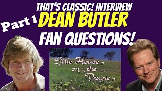 Dean Butler, Almanzo Wilder Little House on The Prairie, answers Fan Questions (Pt. 1) Interview