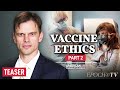 PART 2: Dr. Aaron Kheriaty on ‘Biosecurity Surveillance’ and Testing COVID Vaccines on Kids | TEASER
