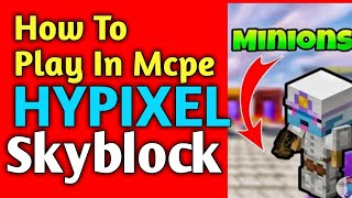 How to play Hypixel Server with minions on Minecraft PE | Skyblock on Android | 2020 Server🔥🔥 screenshot 3