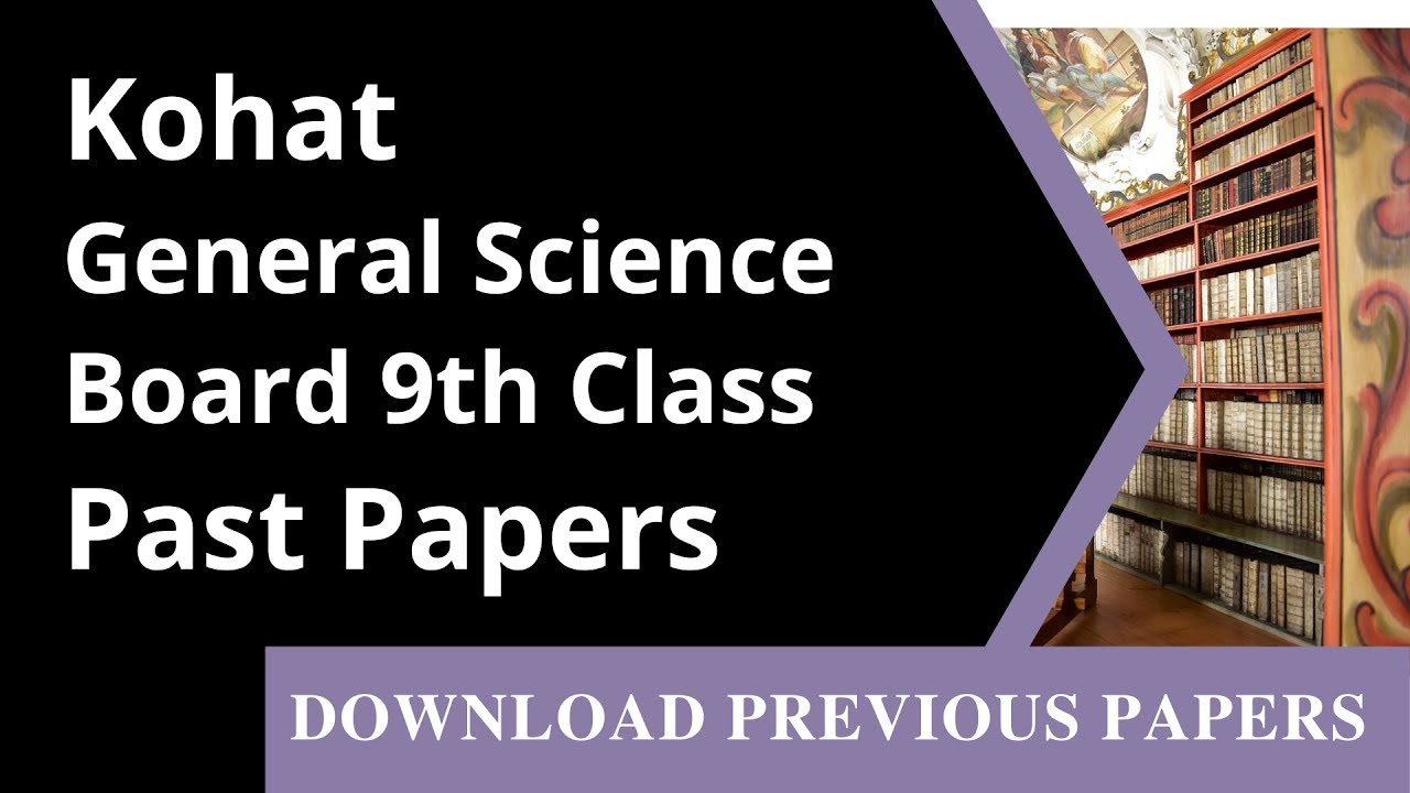 9th Class General Science Past Paper Kohat Board