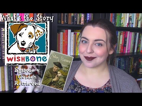 Silas Marner | What's the Story, Wishbone? thumbnail