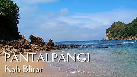 PESONA PANTAI PANGI !! Sangat dekat dengan JLS Blitar